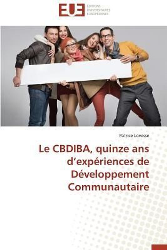 Le CBDIBA, quinze ans d¿expériences de Développement Communautaire