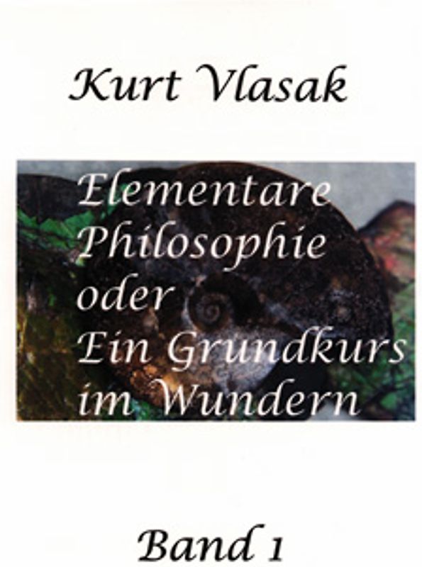Elementare Philosophie. Band 1