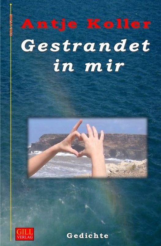 Gill-Lyrik / Gestrandet in mir