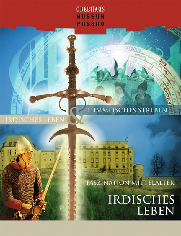 Faszination Mittelalter – Irdisches Leben