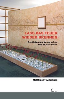 Lass das Feuer wieder brennen