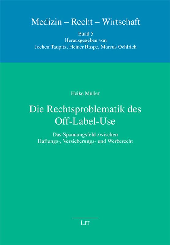 Die Rechtsproblematik des Off-Label-Use