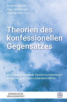 Theorien des konfessionellen Gegensatzes
