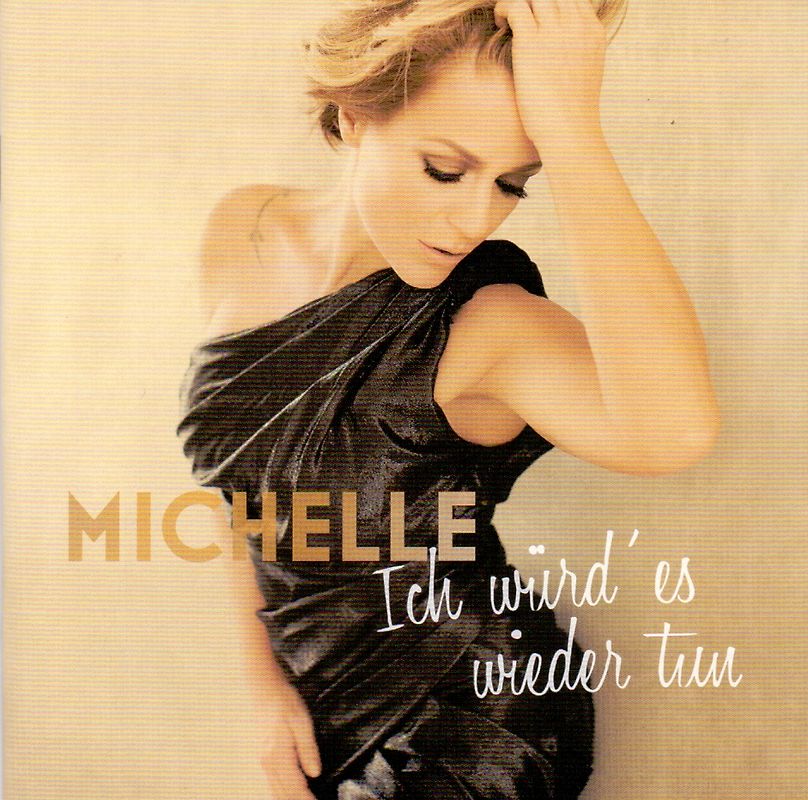 Michelle - Ich würd´es wieder tun