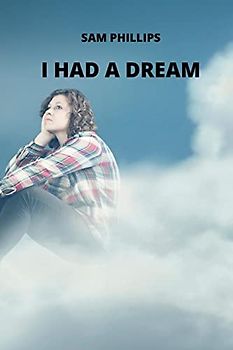 I Had a Dream