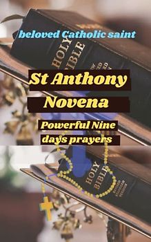St Anthony Novena: Powerful Nine days prayers