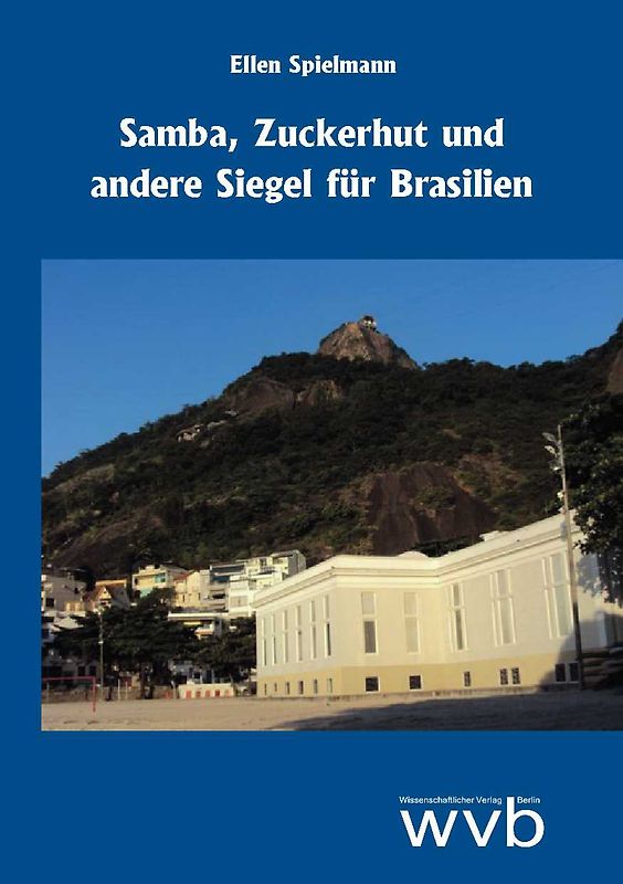 Samba, Zuckerhut und andere Siegel für Brasilien