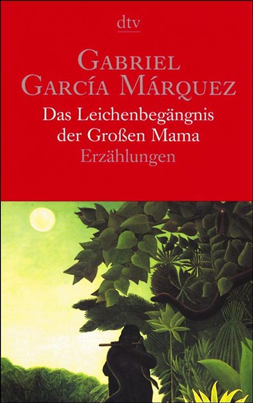 Das Leichenbegängnis der Grossen Mama. Erzählungen