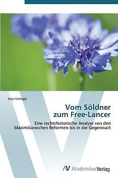 Vom Söldner zum Free-Lancer