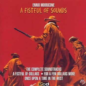 Ennio Morricone - A Fistful of Sounds