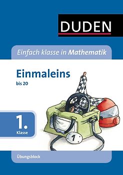 Einfach klasse in Mathematik - Einmaleins, 1. Klasse - Übungsblock