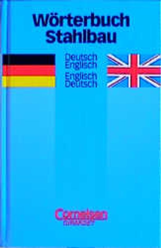 Wörterbuch Stahlbau. Deutsch-Englisch /Englisch-Deutsch