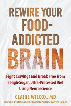 Rewire Your Food-Addicted Brain