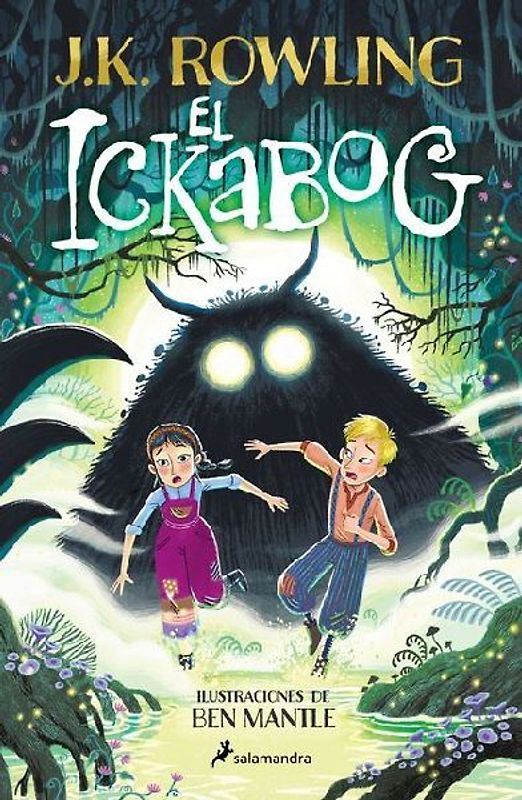 El Ickabog (Edición Ilustrada) / The Ickabog (Ilustrated Edition)
