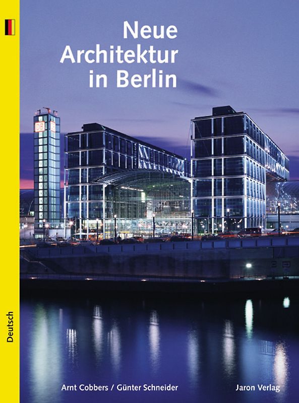 Neue Architektur in Berlin