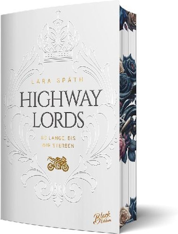 Highway Lords: So lange, bis wir sterben | Aufwendig gestaltete Ausgabe mit Farbschnitt