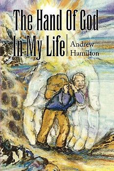 The Hand of God in My Life