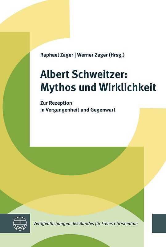 Albert Schweitzer: Mythos und Wirklichkeit