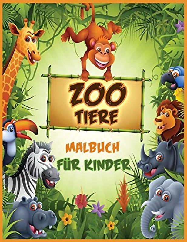Zoo Tiere Malbuch: Malbuch für Tiere für Kleinkinder, Kinder im Vorschulalter, Jungen und Mädchen