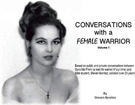 Conversations with a Female Warrior: Vol. 1