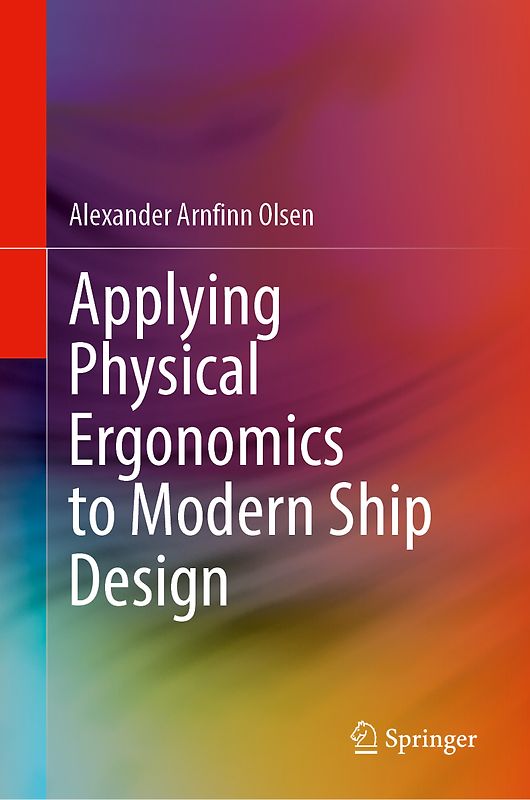 Applying Physical Ergonomics to Modern Ship Design
