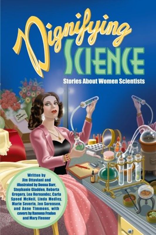Dignifying Science: Stories about Women Scientists