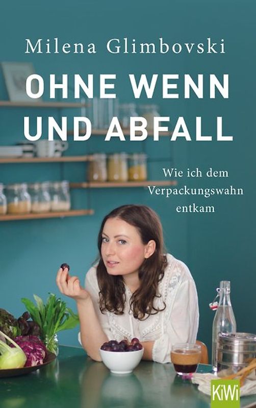 Ohne Wenn und Abfall