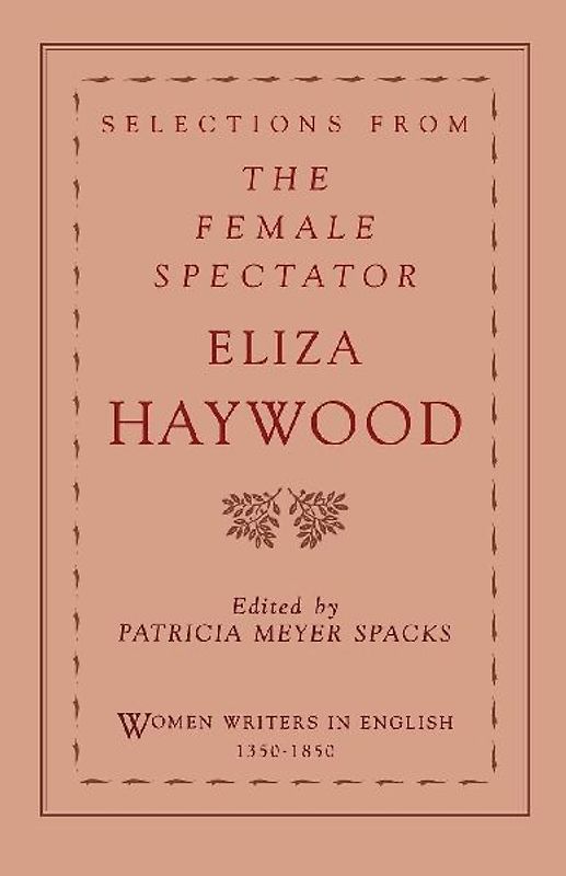 Selections from the Female Spectator