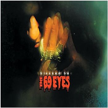 The 69 Eyes - Blessed Be