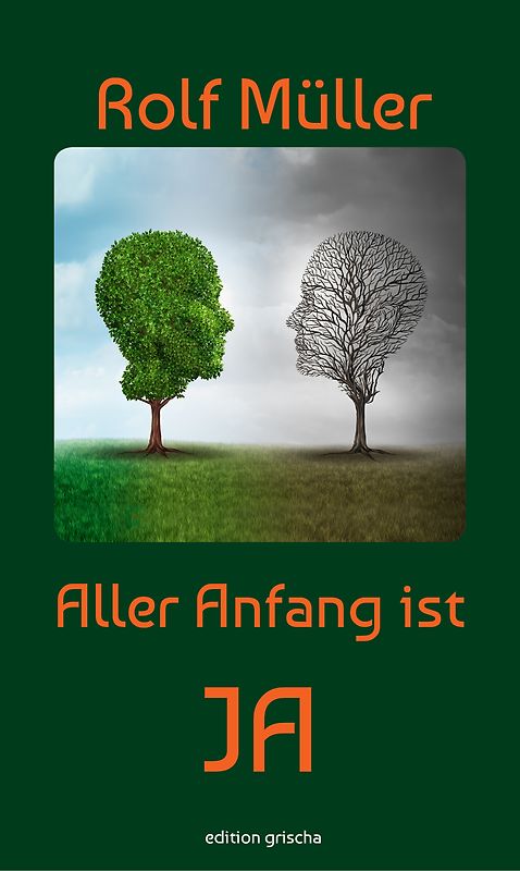 Aller Anfang ist JA
