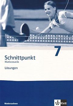 Schnittpunkt Mathematik - Ausgabe für Niedersachsen / Lösungen 7. Schuljahr