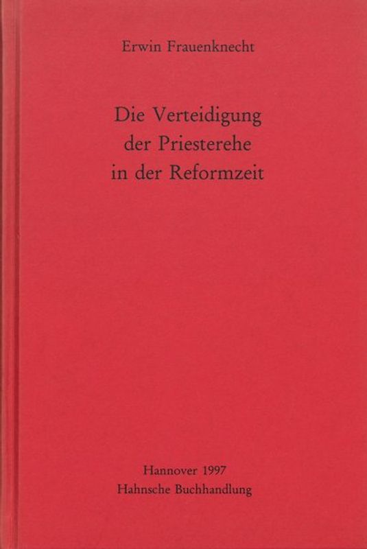 Die Verteidigung der Priesterehe in der Reformzeit