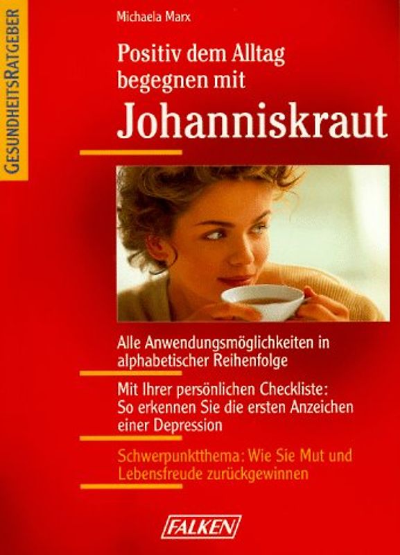 Positiv dem Alltag begegnen mit Johanniskraut