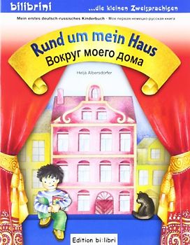 Rund um mein Haus. Вокруг моего дома / Kinderbuch Deutsch-Russisch