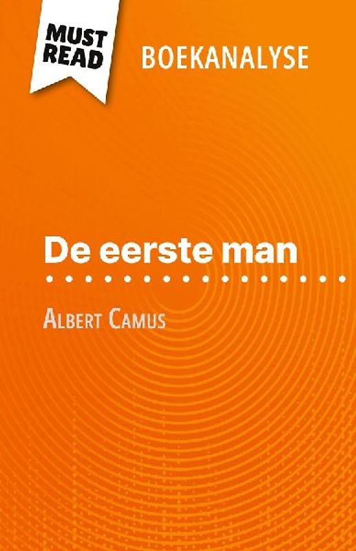 De eerste man van Albert Camus (Boekanalyse)