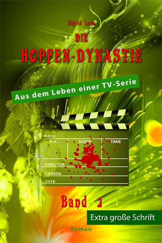Die Hopfendynastie -  Band  2