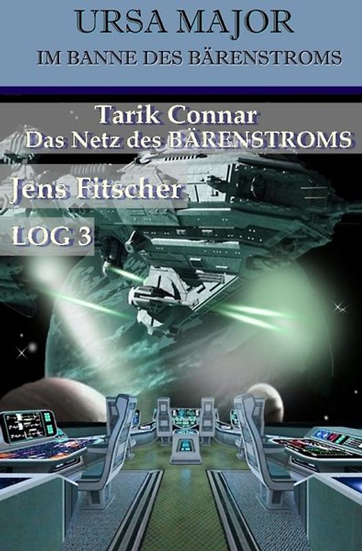 URSA MAJOR Im Banne des Bärenstroms / Tarik Connar Das Netz des BÄRENSTROMS