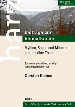 Mythen, Sagen und Märchen um und über Thale