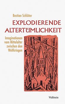 Explodierende Altertümlichkeit