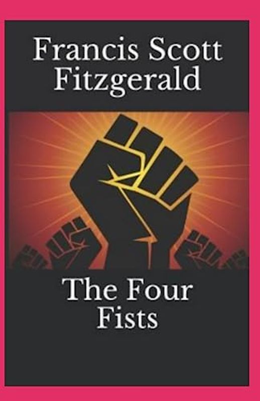 The Four Fists Annotated