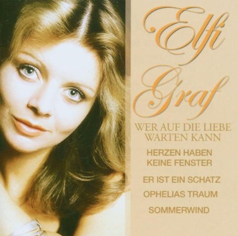 Elfi Graf - Wer auf die Liebe Warten Kann