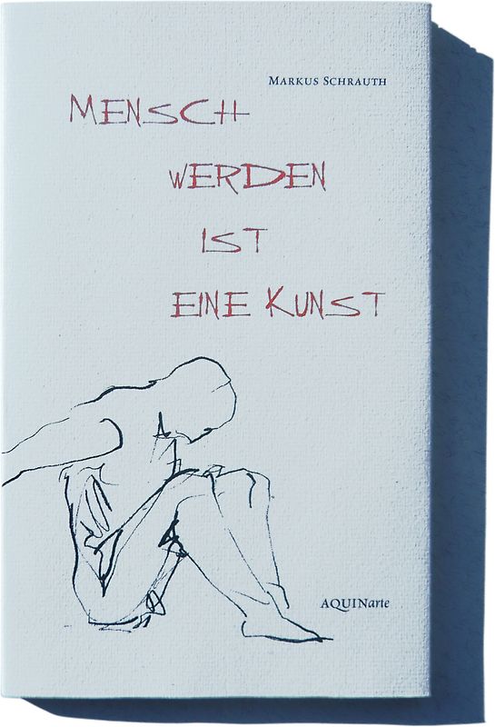 Mensch werden ist eine Kunst