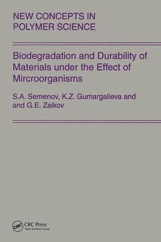 Biodegradation and Durability of Materials Under the Effect of Microorganisms