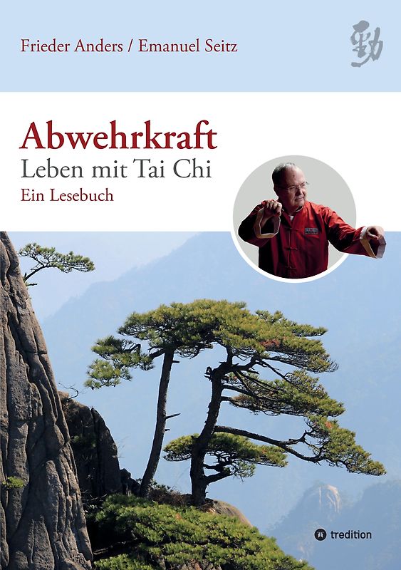 Abwehrkraft – Leben mit Tai Chi