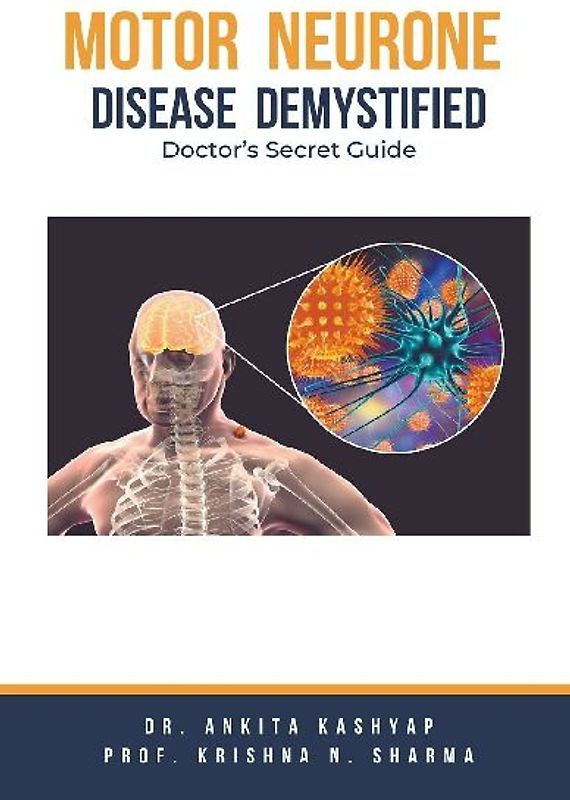 Motor Neurone Disease Demystified