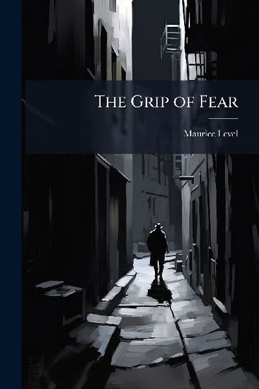 The Grip of Fear