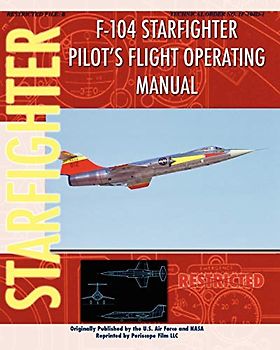 F-104 Starfighter Pilot's Flight Operating Instructions