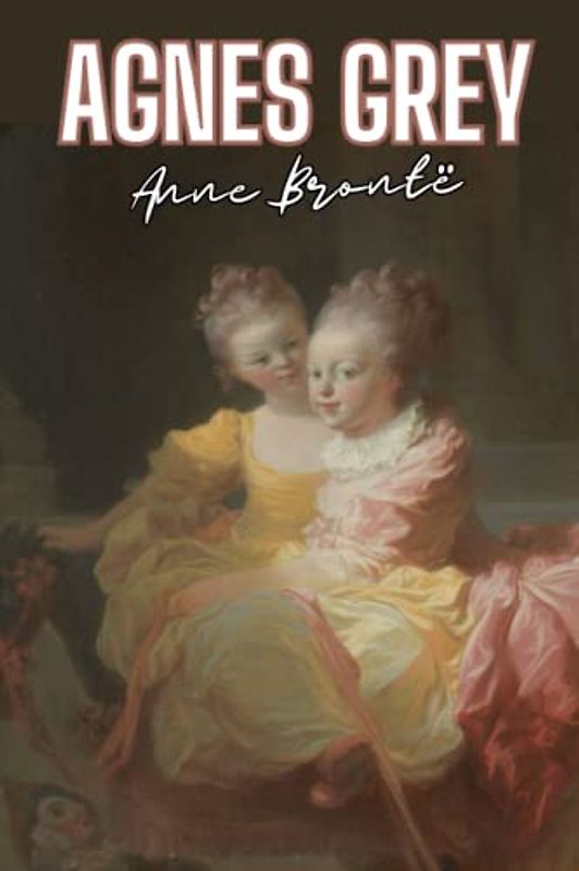 Agnes Grey [annotated]