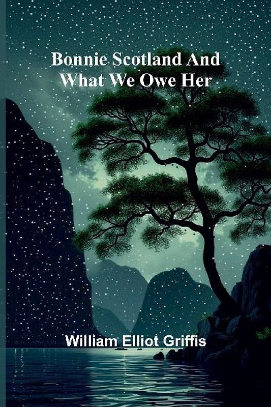 Bonnie Scotland And What We Owe Her