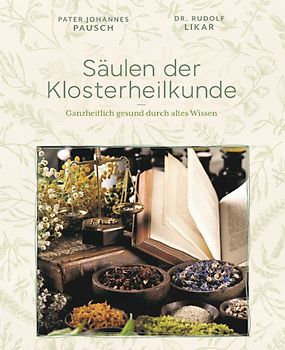 Säulen der Klosterheilkunde